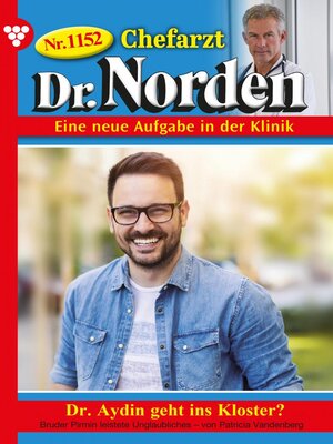 cover image of Chefarzt Dr. Norden 1152 – Arztroman